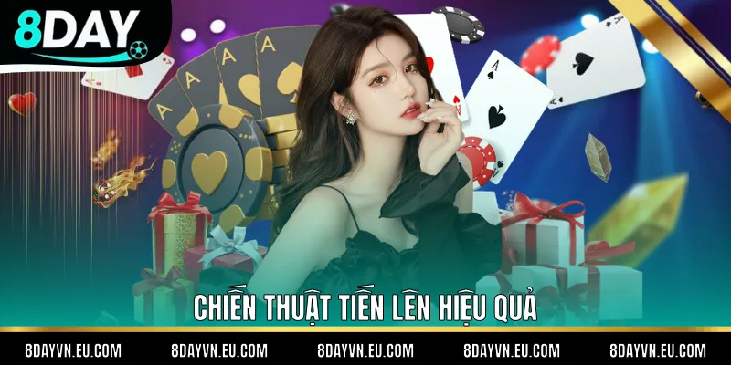 Chiến thuật tiến lên hiệu quả