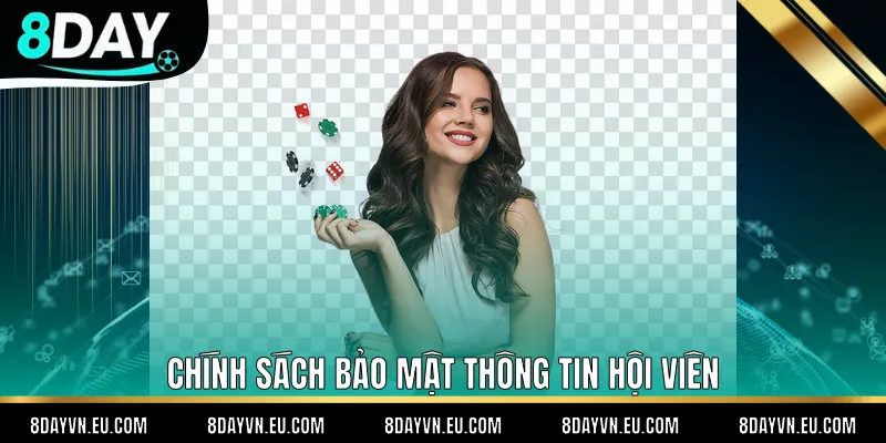 Chính sách bảo mật thông tin hội viên