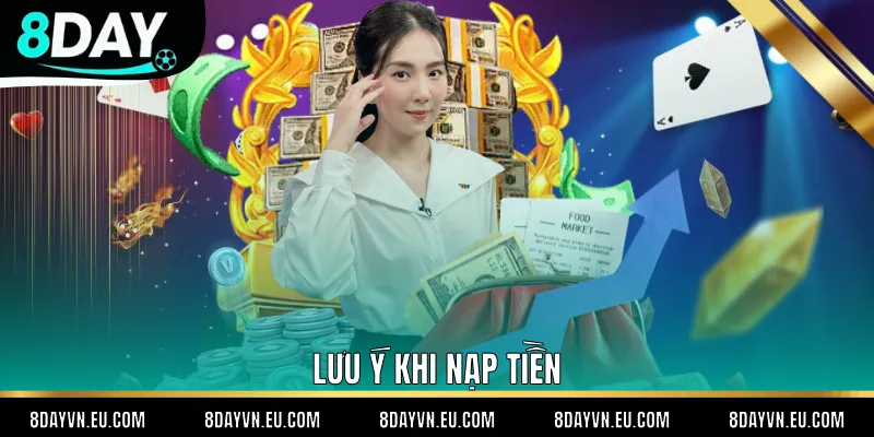 Lưu ý khi nạp tiền