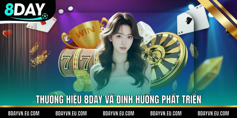 Thương hiệu 8day và định hướng phát triển