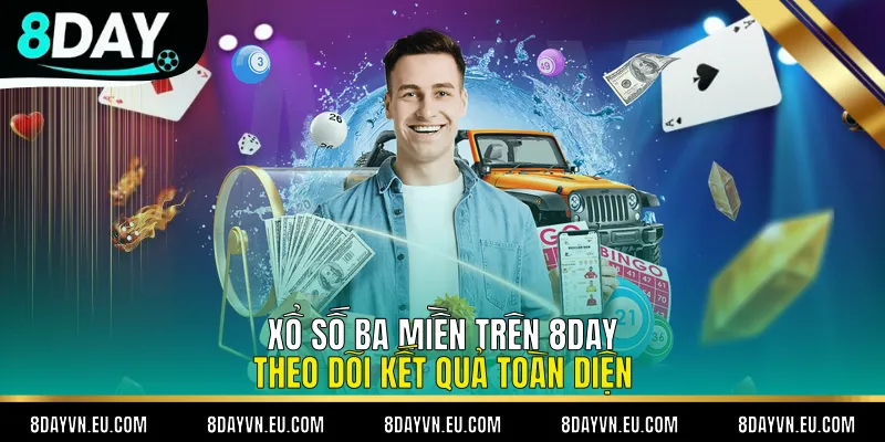 Xổ Số Ba Miền trên 8day - Theo Dõi Kết Quả Toàn Diện